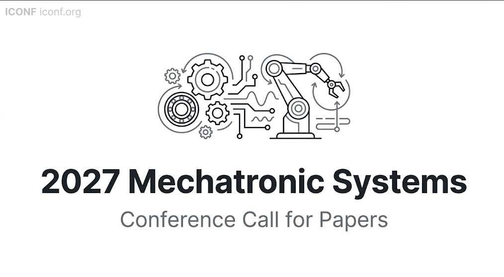 2027 Mechatronic Systems Conference Call for Papers